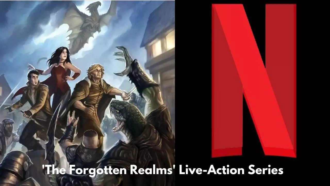 'The Forgotten Realms' Live-Action Series on Netflix