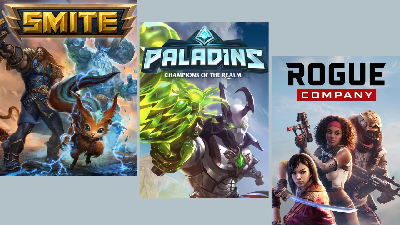 Smite 1, Paladins, and Rogue Company